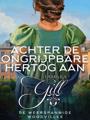 cover image of Achter de Ongrijpbare Hertog Aan